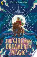The Girl Who Dreamed in Magic