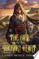 The Girl with the Hickory Heart