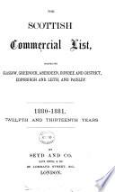 The Glasgow commercial list [afterw.] The Glasgow & Greenock commercial list [afterw.] The Glasgow, Greenock, Edinburgh and Leith commercial list [afterw.] The Scotch commercial list. [afterw.] The Scottish commercial list