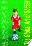 The Global Art of Soccer