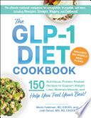 The GLP-1 Diet Cookbook