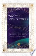The God Who Is There