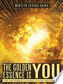 The Golden Essence Is You