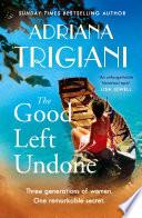 The Good Left Undone