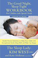 The Good Night Sleep Tight Workbook for Children Special Needs