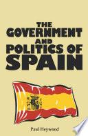 The Government and Politics of Spain