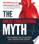 The Great Cholesterol Myth