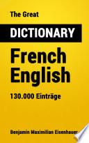The Great Dictionary French - English