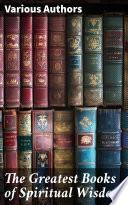 The Greatest Books of Spiritual Wisdom