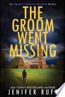 The Groom Went Missing
