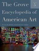The Grove Encyclopedia of American Art
