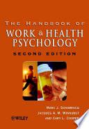 The Handbook of Work and Health Psychology