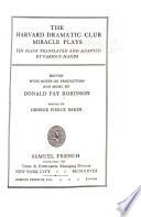 The Harvard Dramatic Club Miracle Plays