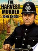 The Harvest Murder