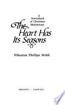 The Heart Has Its Seasons