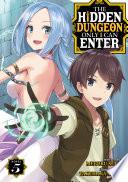 The Hidden Dungeon Only I Can Enter (Light Novel) Vol. 5