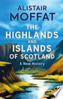 The Highlands and Islands of Scotland