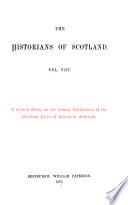 The Historians of Scotland ...: A critical essay on the ancient inhabitants of the northern parts of Britain or Scotland