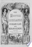 The History of the Scottish Highlands, Highland Clans and Highland Regiments