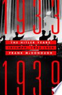 The Hitler Years: Triumph, 1933-1939