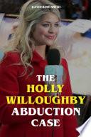 The Holly Willoughby Abduction Case