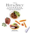 The Hot & Spicy Cookbook