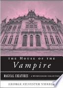 The House of the Vampire