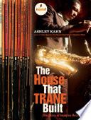 The House That Trane Built: The Story of Impulse Records