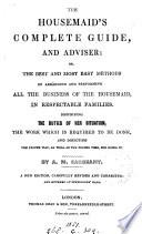 The housemaid's complete guide, and adviser