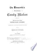 The Housewife's Practical Candy Maker
