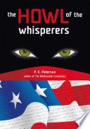 The Howl of the Whisperers