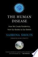 The Human Disease