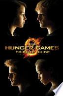The Hunger Games Tribute Guide