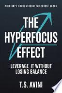 The Hyperfocus Effect