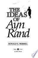 The Ideas of Ayn Rand