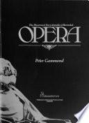 The Illustrated Encyclopedia of Recorded Opera