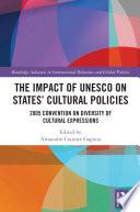 The Impact of UNESCO on States' Cultural Policies