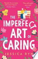 The Imperfect Art of Caring