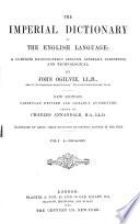 The Imperial Dictionary of the English Language