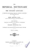 The Imperial dictionary, on the basis of Webster's English dictionary