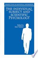 The Individual Subject and Scientific Psychology