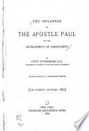 The Influence of the Apostle Paul on the Development of Christianity