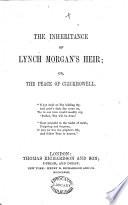 The Inheritance of Lynch Morgan's Heir; Or, The Peace of Crickhowell