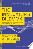 The Innovator's Dilemma
