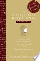 The Intellectual Devotional Biographies