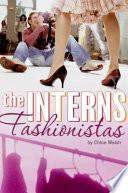 The Interns: Fashionistas