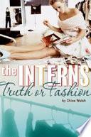 The Interns: Truth or Fashion