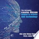The intrepids: Costa Rican women in science and technology