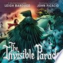 The Invisible Parade
