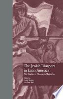 The Jewish Diaspora in Latin America